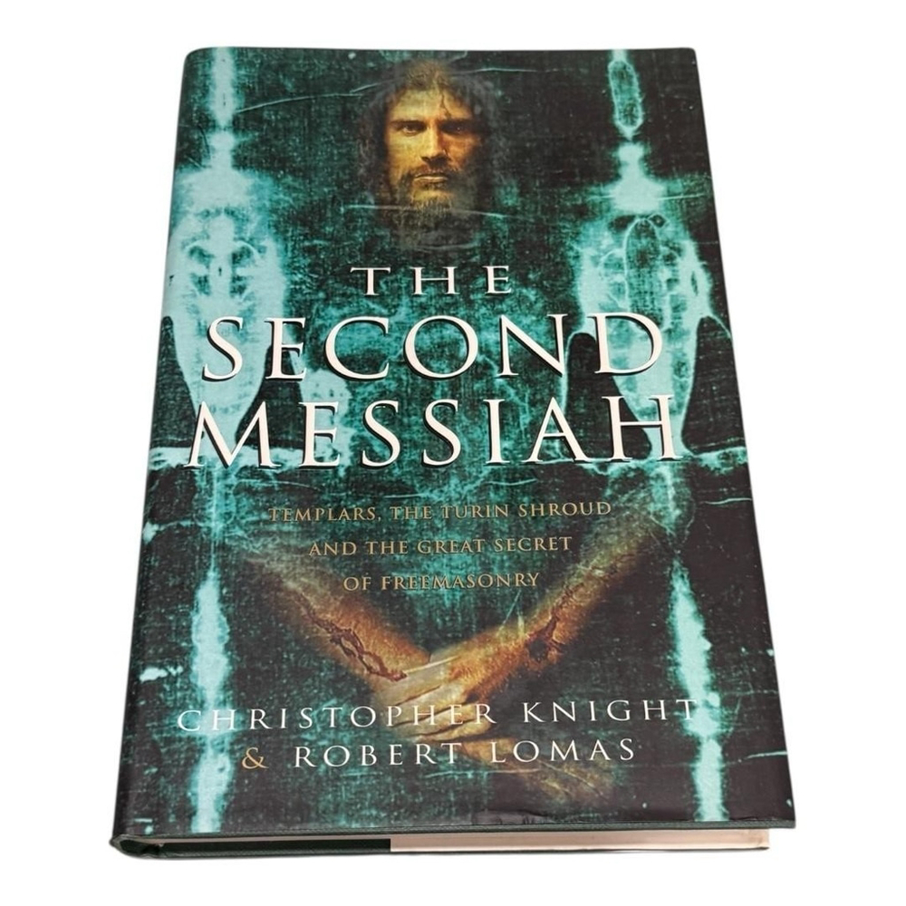 The Second Messiah Knight Lomas 1997 HC Templars Turin Shroud History Religion